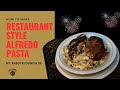 Restaurant Style Alfredo Pasta by Rasoi Ki Duniya SS |Fettuccine Alfredo Pasta |Cheese Alfredo Pasta