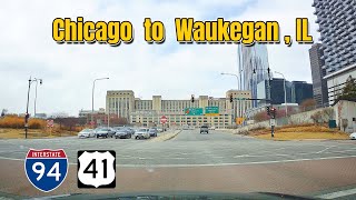 Chicago to Waukegan , Illinois, takes interstate 94 and US-41 N  | highway 94 , I94 , US Road trip