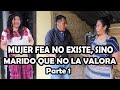 MUJER FEA NO EXISTE, SINO MARIDO QUE NO LA VALORA  Parte 1 Reflexión