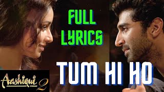 Full Lyrical Song "Tum Hi Ho Aashiqui 2"  HD | Aditya Roy Kapur, Shraddha Kapoor | Music - Mithoon