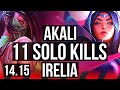 AKALI vs IRELIA (TOP) | 11 solo kills, 65% winrate, Legendary | BR Grandmaster | 14.15