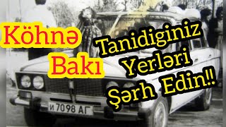 KÖHNƏ BAKİ KÜÇƏLƏRİNİN ŞƏKİLLƏRİ (NOSTALJİ)(Mus :Vuqar Bileceri Baki)