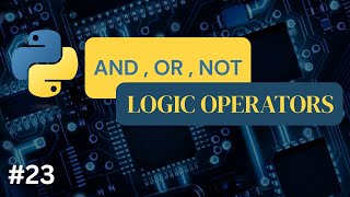 Python Logical Operators Explained #23