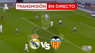 🔴 REAL MADRID 2-0 VALENCIA CF / 2t / Partidazo DE LIGA 🔥EN VIVO🔥 Madrid vs Valencia