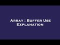 Array : Buffer Use Explanation