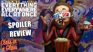 EVERYTHING EVERYWHERE ALL AT ONCE SPOILER REVIEW | THE ULTIMATE MULTIVERSE MOVIE!