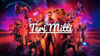 Teri Mitti Song||ft.Avengers ||Tribute To MCU||ft.Iron Man||Gaming Souls||