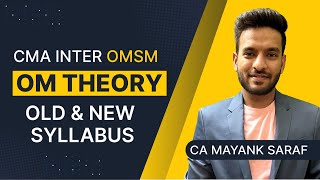 CMA Inter OM-SM - Complete OM Theory by CA Mayank Saraf June 23 onwards