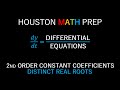 Second-Order Equations with Constant Coefficients (Distinct Real Roots)