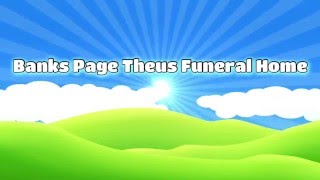 Banks Page Theus Funerals & Cremations Review 352-748-1000 | Pat & Keith R.