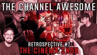 Channel Awesome Retrospective #7 | Brad Jones The CinemaSnob Ft. ExtraMana