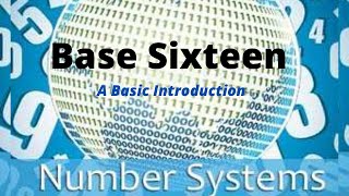 Introduction to Number Systems: Understanding Base 16 Counting