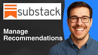 how to manage your recommendations on substack [2025 Easy Guide]