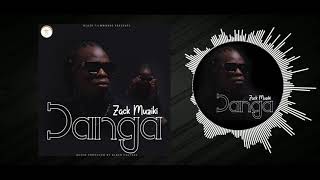 Danga | Zack Muziki | Official Audio