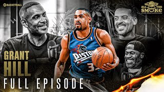 Grant Hill | Ep. 139 | ALL THE SMOKE Full Episode | SHOWTIME Basketball