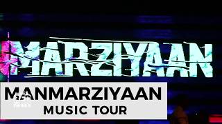 Manmarziyaan Music Tour I Mumbai