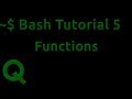 Bash Tutorial 5: Functions