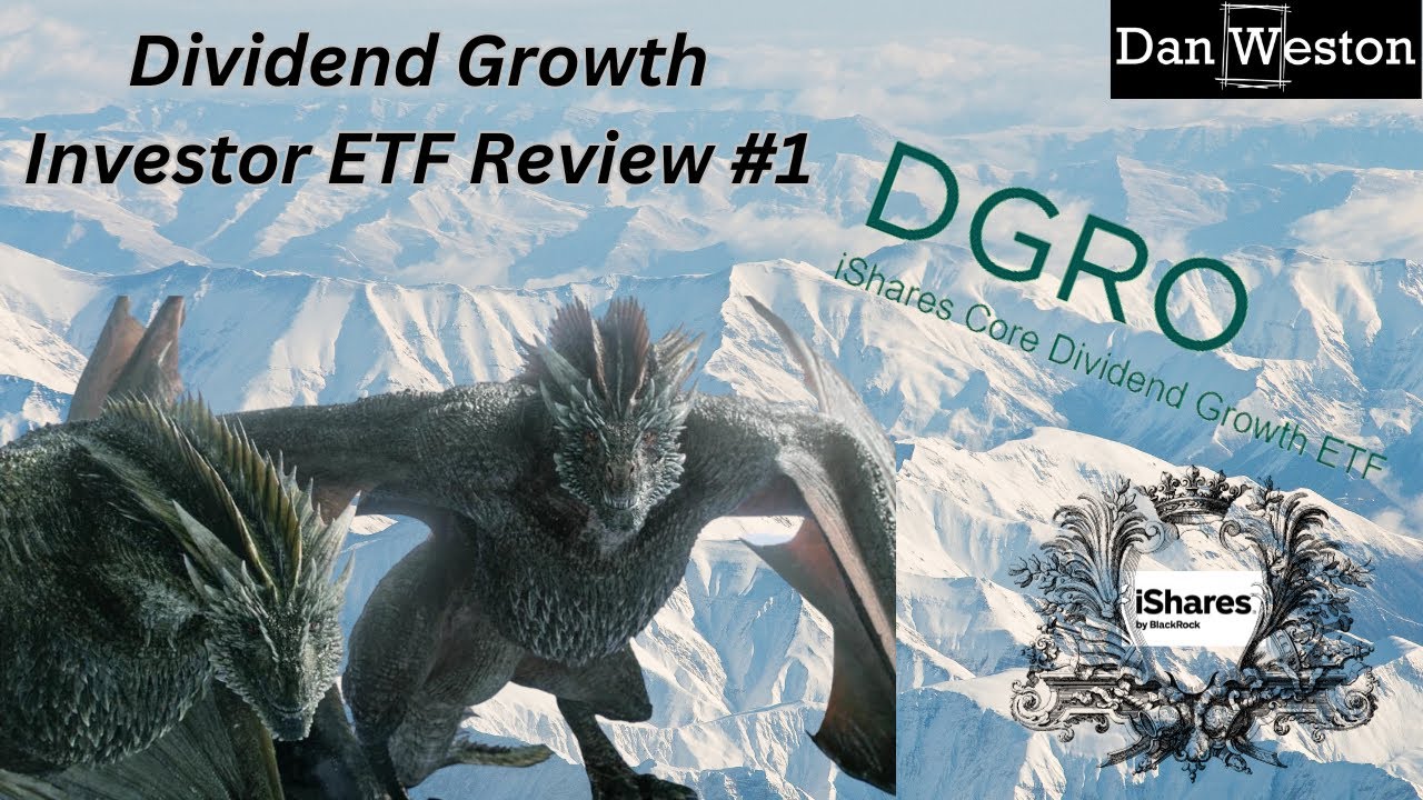 Dividend ETF Review Series #1, DGRO - Ishares Core Dividend Growth ETF ...