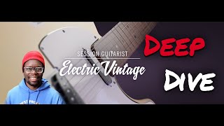 NI Session Guitarist – ELECTRIC VINTAGE | Deep Dive