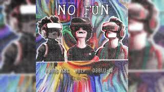 No Fun ( official lyrics video)🎙 Paing Htet - Holy - dablu