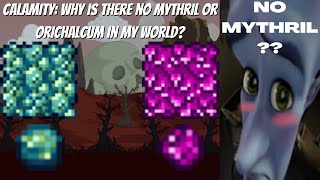 Terraria Calamity Mod: Why there's no Mythril or Orichalcum in your world.