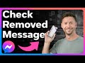 How To Check Removed Messages On Messenger