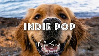 Indie Pop 2022, Indie Music for road trip, Travel Music, work from home music 工作學習獨立音樂 [Playlist]