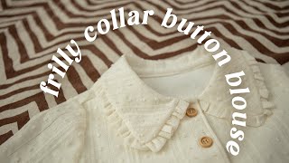 vlog | Sewing a Frilly Collar Button Blouse | Step by Step How-to