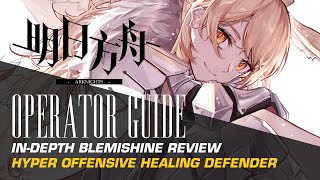 #Arknights Operator Guide: Blemishine - Hyper Offensive Healing Defender