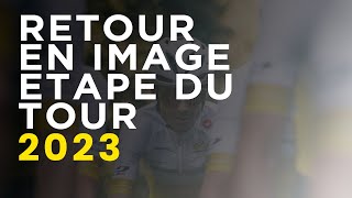 Sur les routes de l'Etape du Tour 2023