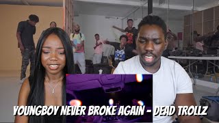 YoungBoy Never Broke Again - Dead Trollz [Official Music Video] - REACTION