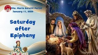 January 11, 2025 / Saturday after Epiphany