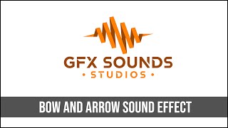 Bow and Arrow Sound Effect