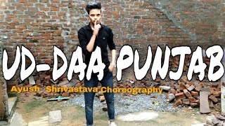 Udta punjab Title song-kings united remix | Choreography by Ayush shrivastava