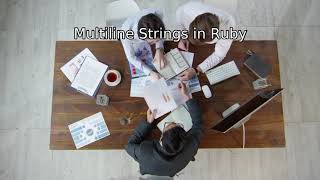 How to Create Multi-line Strings in Ruby - 2 Ways!