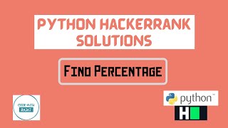 Learn Python | Find Percentage | Hackerrank Python Solution
