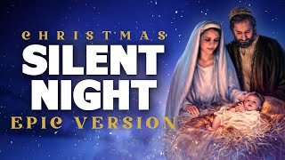 Silent Night - Epic Version | Epic Christmas Music