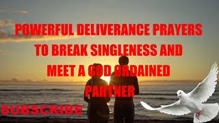 Powerful prayers to destroy any curse of UNWILLFUL singleness and make you meet a Godly partner