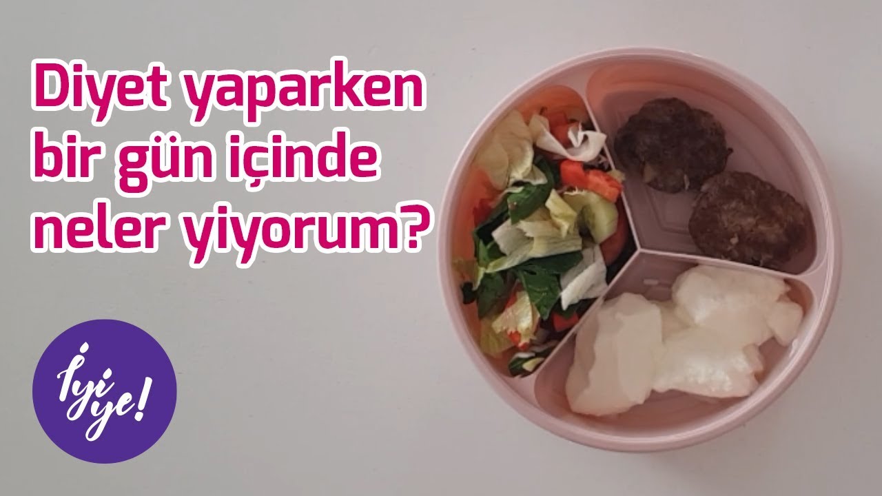 Diyet Yaparken Bir Gün Içinde Neler Yiyorum? / Diyet Listesi - YouTube