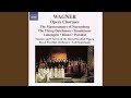 The Mastersingers of Nuremberg, Act III: Finale (excerpts)