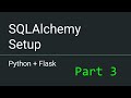 Python + Flask - Part 3 - Setting up a Database and Storing User Data with SQLAlchemy