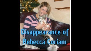 The Disappearance of Rebecca Coriam - Listen to this while doing laundry