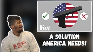 AMERICAN REACTS TO The gun solution we're not talking about