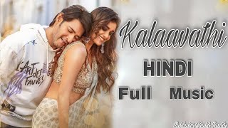 Kalaavathi | Hindi Full Music | Mahesh Babu | Keerthy Suresh | Thaman S | Prakash Prabhakar | SVP