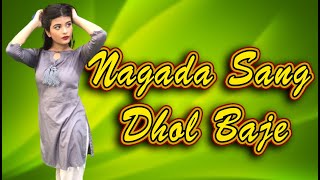Nagada Sang Dhol Baje Dance Choreography by Shemonti Saha Authai |Best Hindi Songs For Dancing Girls
