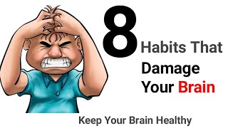 8 Habits That Damage Your Brain - Don't Do This