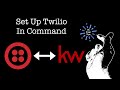 Set Up Twilio In Command