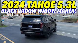 2024 Chevy Tahoe 5.3L V8 w/ BLACK WIDOW WIDOW MAKER!