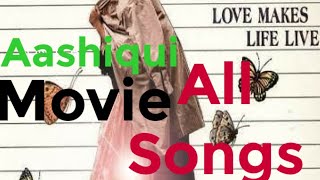 Aashiqui movie song|All songs