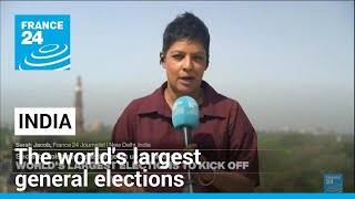 India set to begin the world's largest general elections • FRANCE 24 English